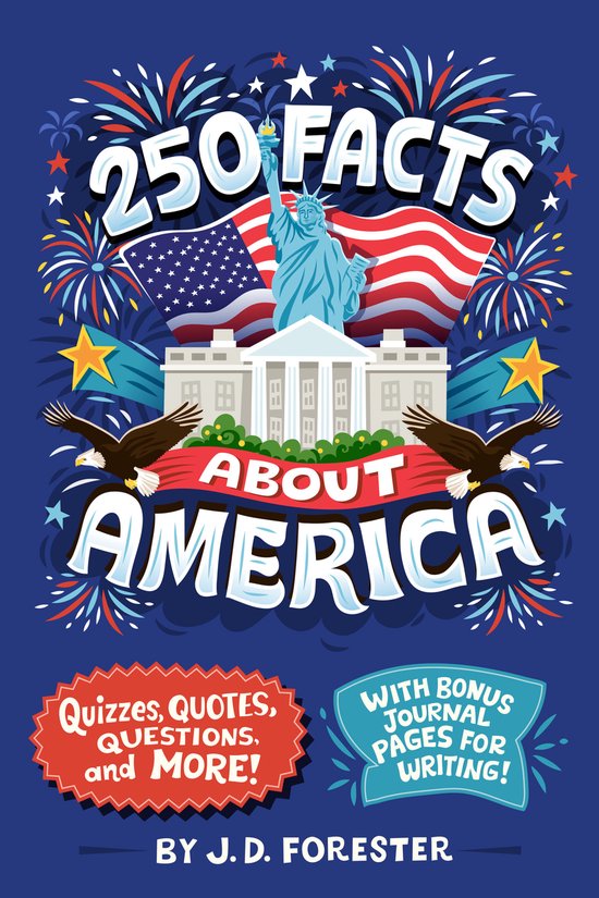 96 Facts About . . .- 250 Facts About America