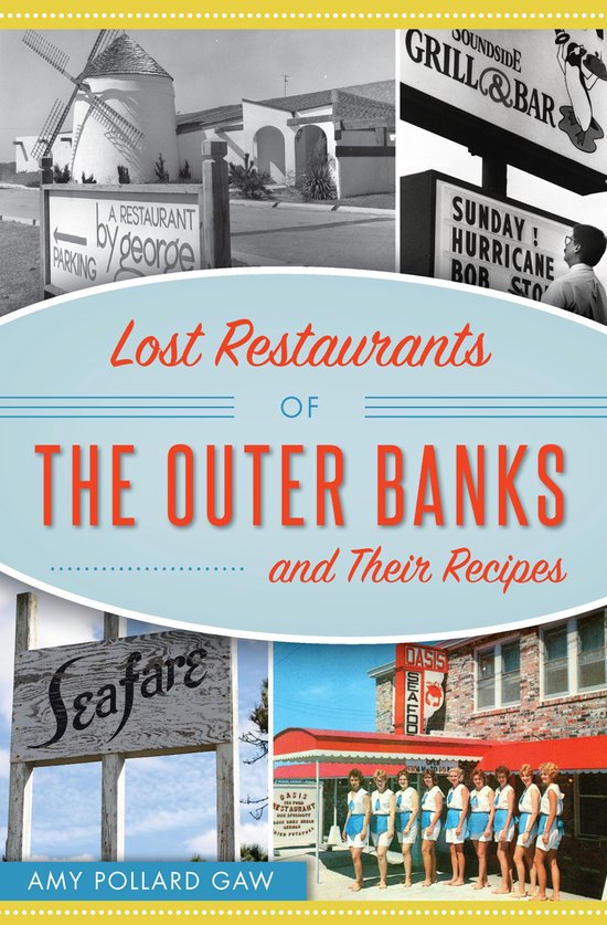 Lost Restaurants of the Outer Banks and Their Recipes - cover