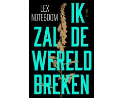 Ik zal de wereld breken
