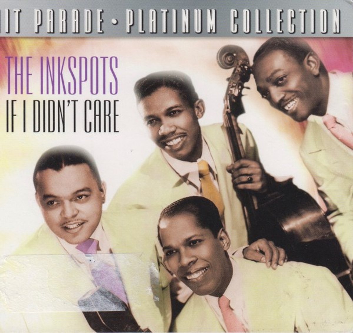 The Ink Spots - If I Didn't Care (Platinum Collection) (CD)