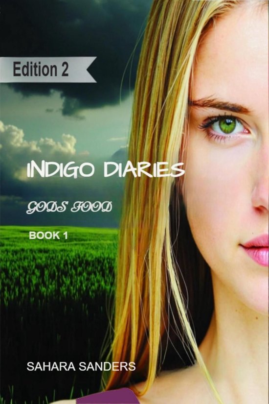 Indigo Diaries 1 - Gods' Food - cover