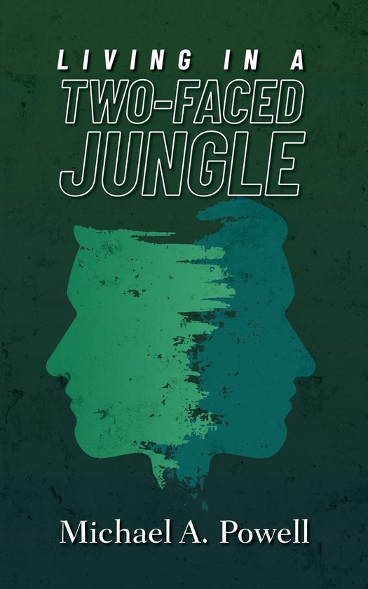 Living In A Two-Faced Jungle - cover