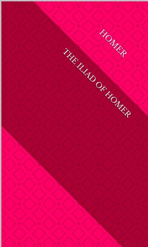 The Iliad of Homer - cover