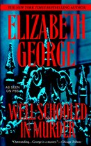 Boekomslag: 'Well-Schooled in Murder' door Elizabeth George. Tekst: THE NEW YORK TIMES BESTSELLING AUTHOR, AS SEEN ON PBS.