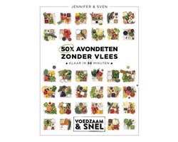 Voedzaam & snel - 50x avondeten zonder vlees