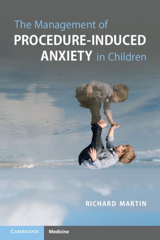 The Management of Procedure-Induced Anxiety in Children - cover