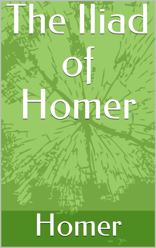 The Iliad of Homer - cover