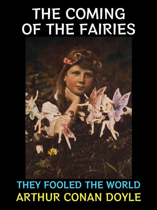 Arthur Conan Doyle Collection 17 - The Coming of the Fairies - cover