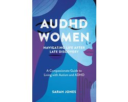 AuDHD Women: Navigating Life After Late Discovery