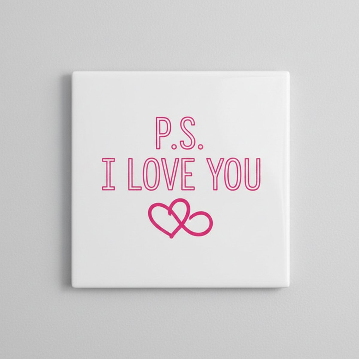 Romantische Liefdesquote Keramische Tegel “P.S. I Love You” – Lief Hartdesign, Valentijn C