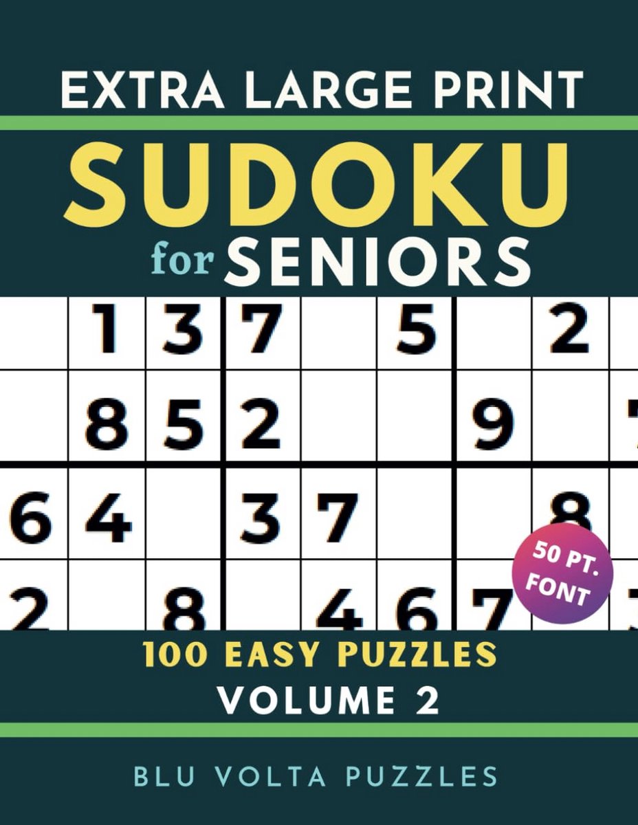 Extra Grote Print Sudoku Puzzelboek voor Senioren: 100 Eenvoudige Puzzels met Oplossingen en 50pt Lettertype