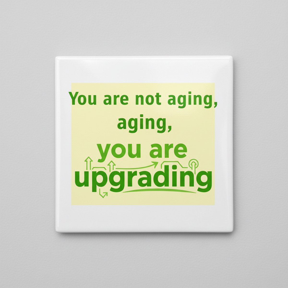 Nevolis “You Are Not Aging, You Are Upgrading” Keramische Tegel – 15×15 cm Grappige Verjaardagsquote Woondecoratie Cadeau Multi Color