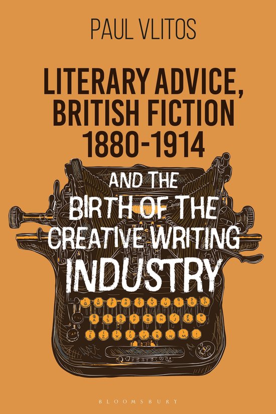 Literary Advice, British Fiction 1880-1914 and the Birth of  ... - cover