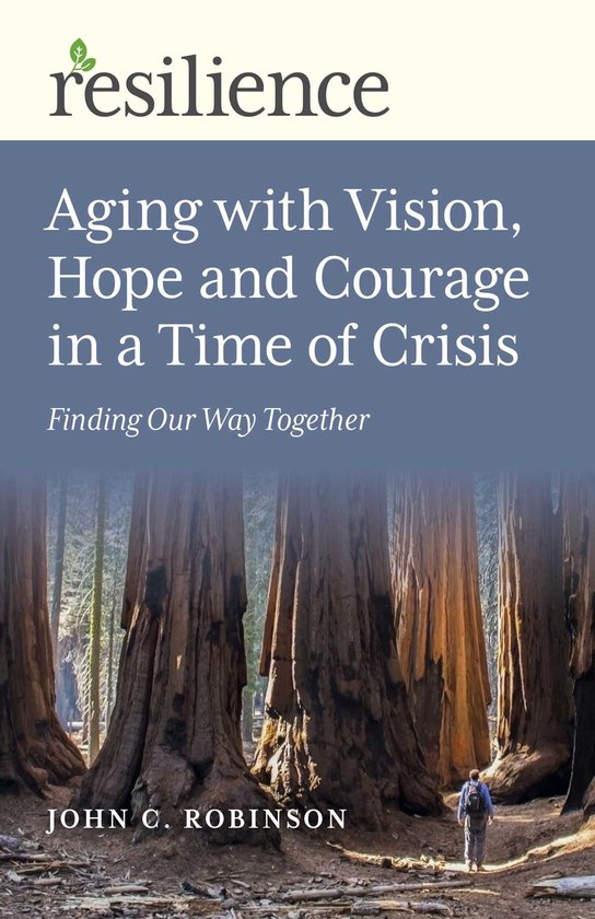 Resilience - Aging with Vision, Hope and Courage in a Time o ... - cover