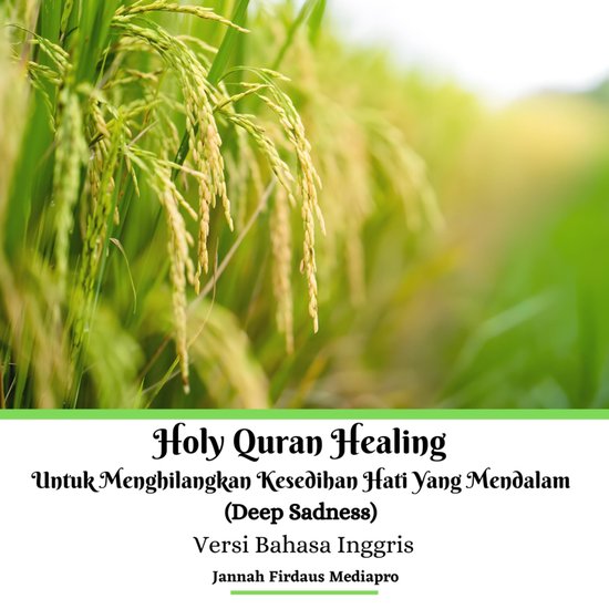 Holy Quran Healing Untuk Menghilangkan Kesedihan Hati Yang M ... - cover