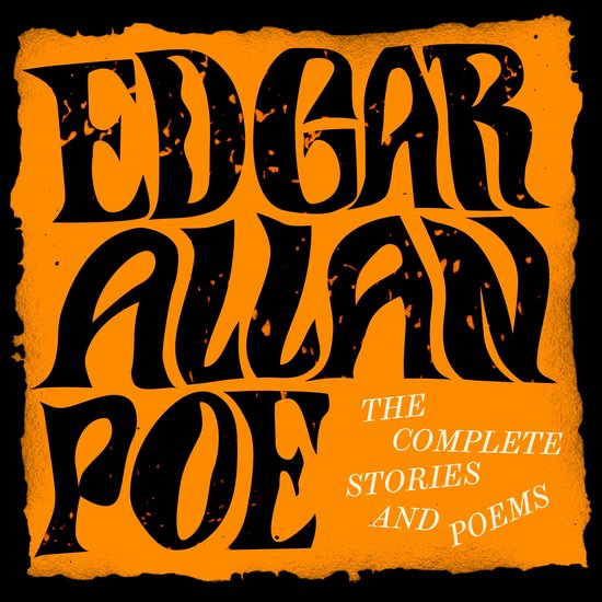 Edgar Allan Poe: The Complete Stories and Poems - cover