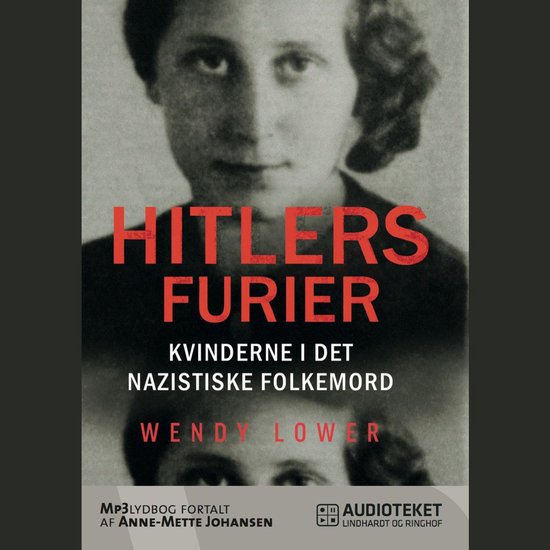 Hitlers furier - kvinderne i det nazistiske folkemord - cover