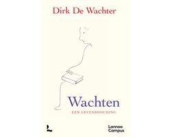 Wachten, een levenshouding