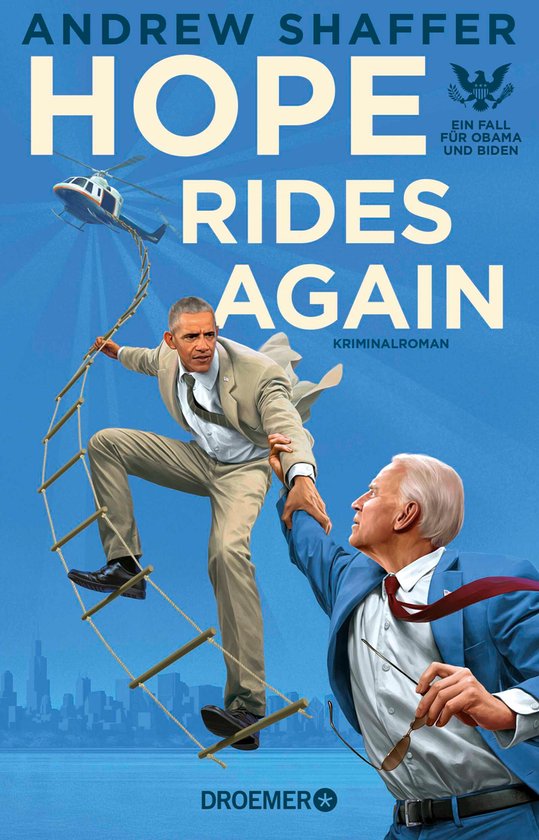 Die Obama-und-Biden-Krimis 2 - Hope Rides Again