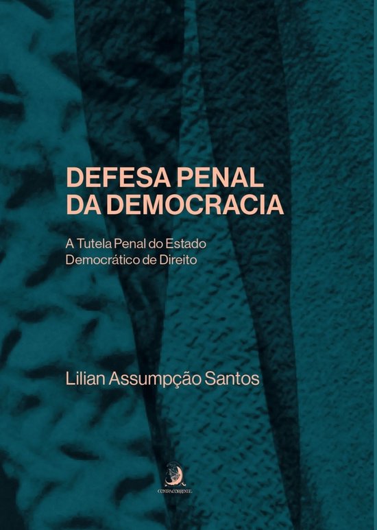 Defesa Penal da Democracia: Tutela Penal do Estado Democrát ... - cover