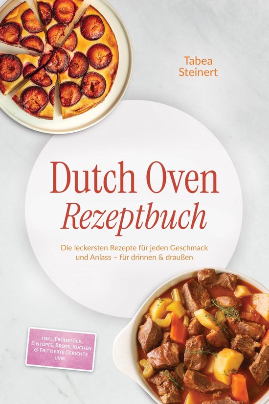 Dutch Oven Rezeptbuch: Die leckersten Rezepte für jeden Ges ... - cover