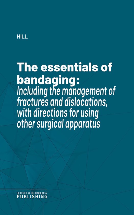 The essentials of bandaging - cover