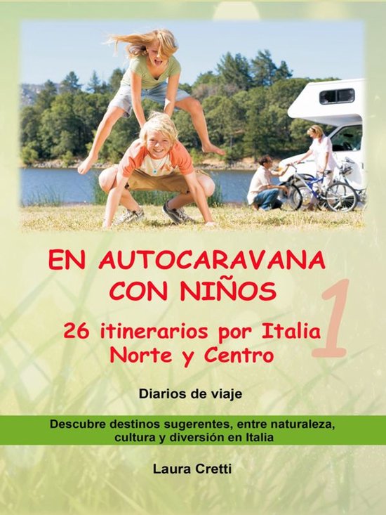 EN AUTOCARAVANA CON NIÑOS - Volumen 1 - 26 itinerarios por  ... - cover