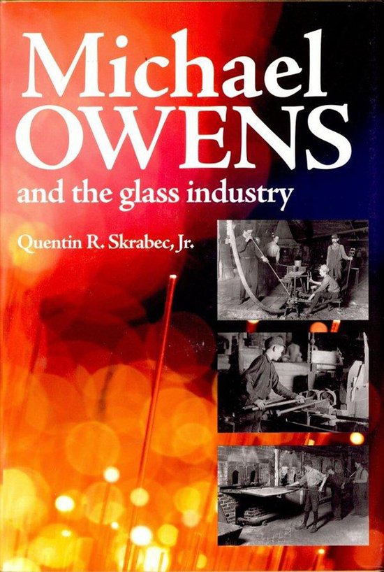 Michael Owens and the Glass Industry - cover
