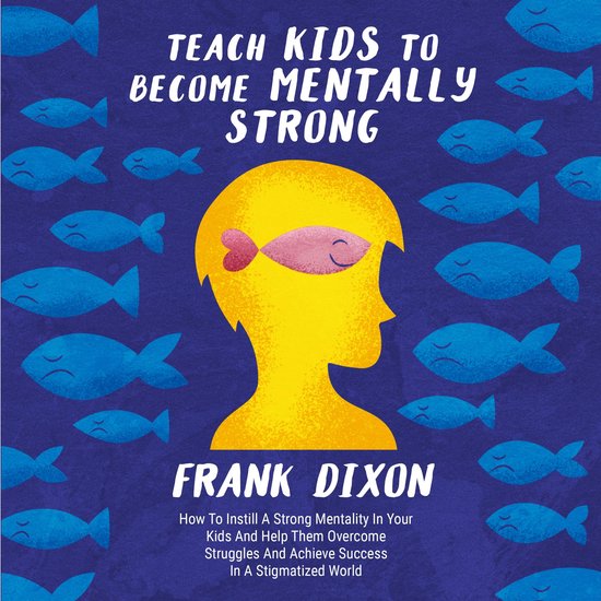 Teach Kids to Become Mentally Strong - cover
