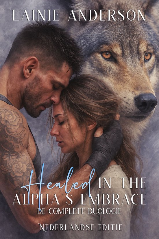 Wolves of Boldercrest Nederlandse editie - Healed in the Alpha's Embrace