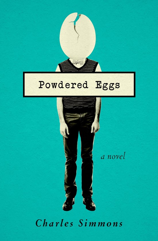 Een gebarsten ei vervangt het hoofd van een man in een gestreept vest, met de titel 'Powdered Eggs' in een rechthoek.