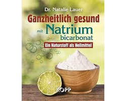 Gezond leven met Natriumbicarbonat: Natuurlijk alternatief voor een betere gezondheid
