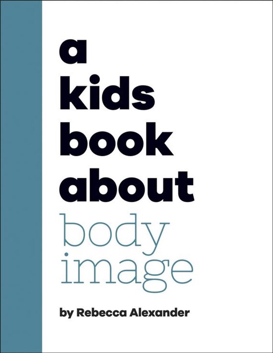 A Kids Book - A Kids Book About Body Image - cover