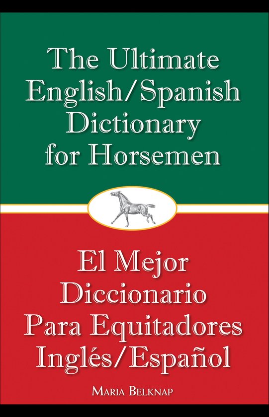 The Ultimate English/Spanish Dictionary for Horsemen - cover