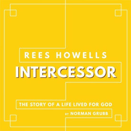 Rees Howells, Intercessor - cover