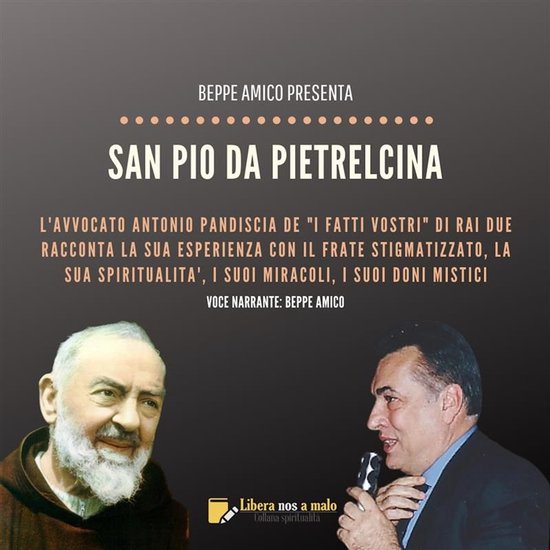 San Pio da Pietrelcina - la vita, i carismi, i miracoli, i f ... - cover