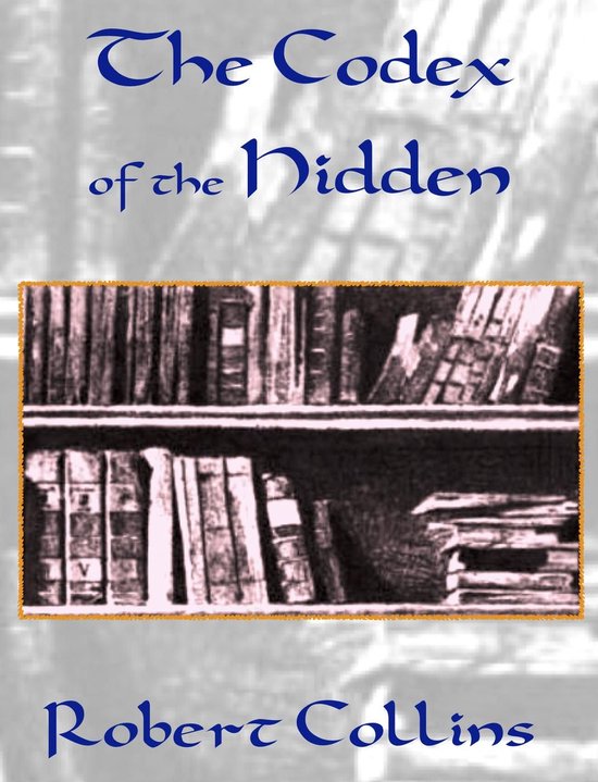 The Codex of the Hidden (ebook), Robert L. Collins | 9781005979560 ...