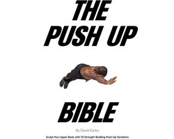 Ultieme Gids voor Perfecte Push-ups: Kracht en Conditie Opbouwen