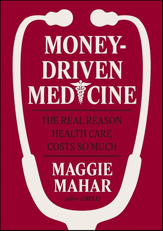 Money-Driven Medicine - cover