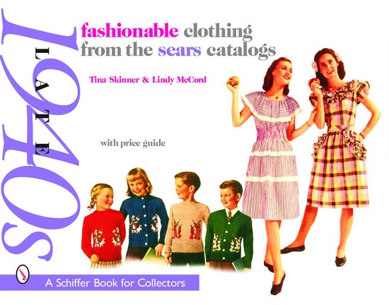Fashionable Clothing From The Sears Catalogs: Late 1940S - cover
