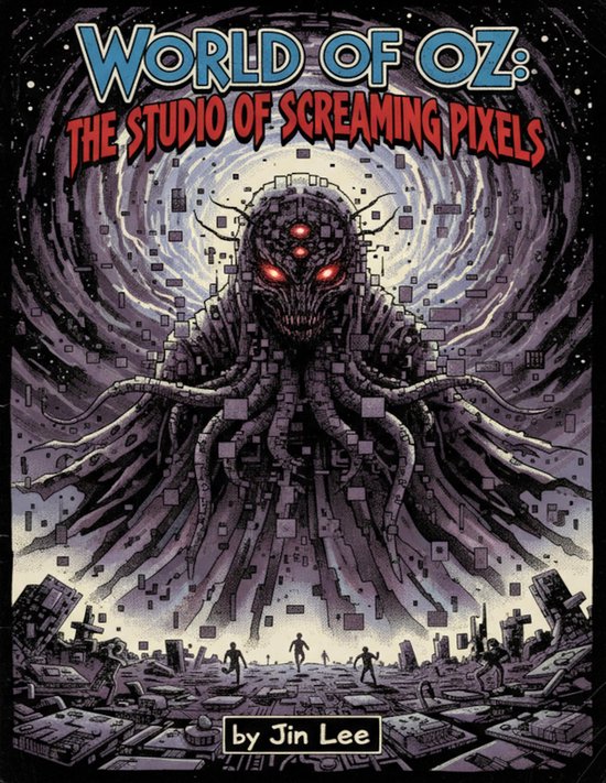 World of Oz: The Studio of Screaming Pixels (ebook), Jin Lee ...