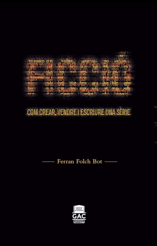 Ficció. COM CREAR, VENDRE I ESCRIURE UNA SÈRIE - cover