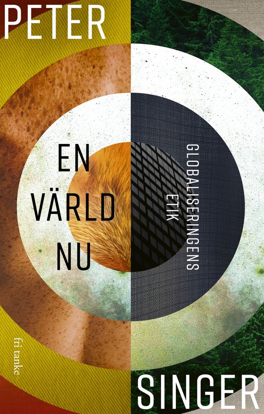 En värld nu : Globaliseringens etik - cover