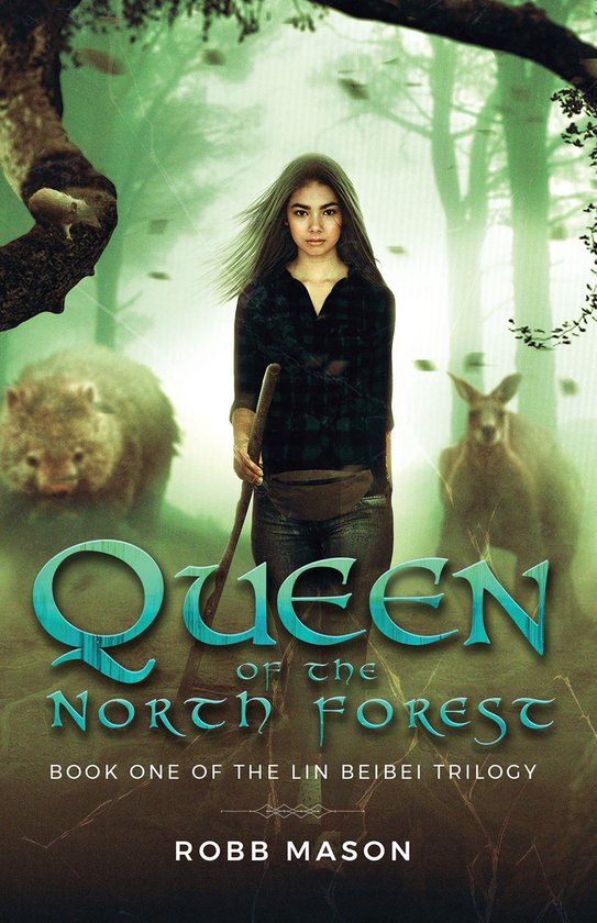Lin Beibei Trilogy 1 - Queen of the North Forest - cover