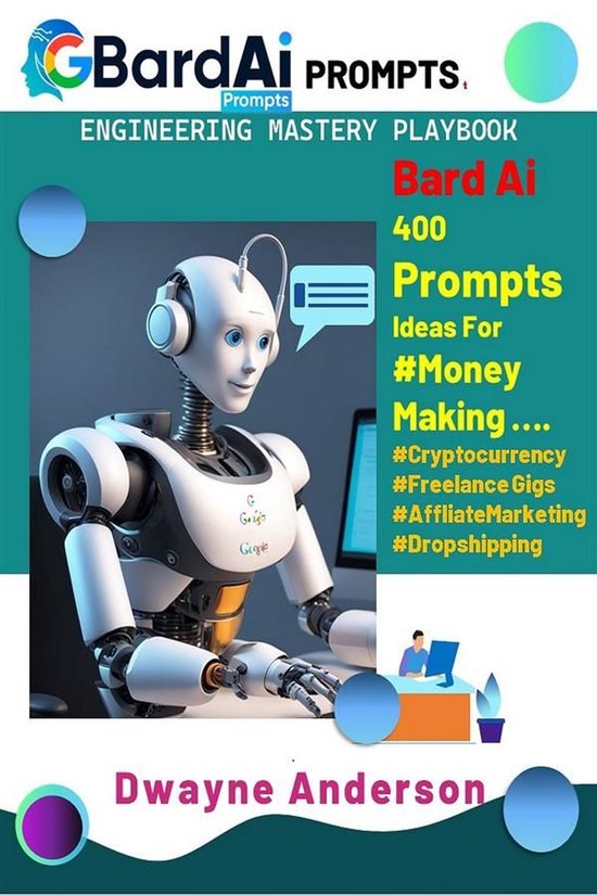 Bard Ai Prompt Engineering Playbook 2 - Bard Ai Prompt Engin ... - cover