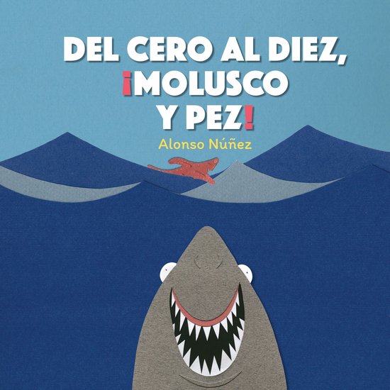 Del cero al diez, ¡molusco y pez! - cover
