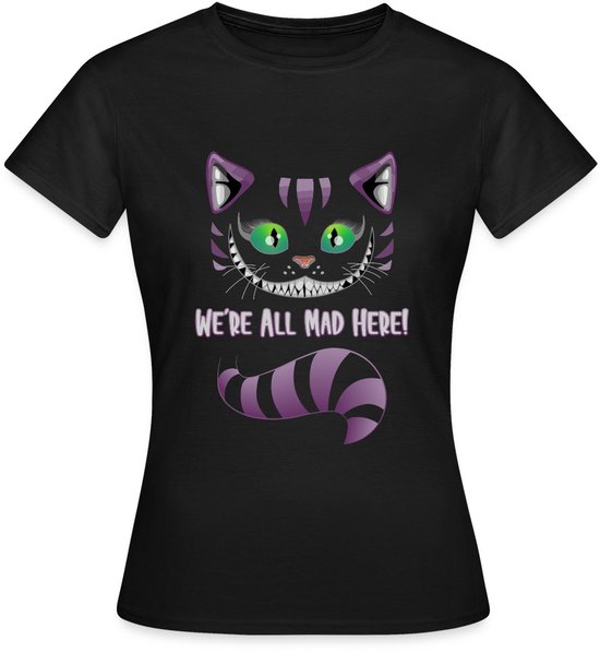Grijnzende Kat We're All Mad Here T-Shirt Dames