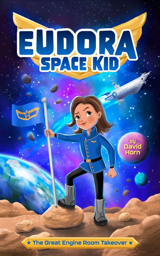 Eudora Space Kid 1 The Great Engine Room Takeover (ebook), David Horn