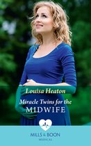 Miracle Twins For The Midwife (Mills & Boon Medical)