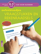 Tijd voor huiswerk - Oefenblaadjes vraagstukken en rekenraadsels Gr 5 8-9 jaar